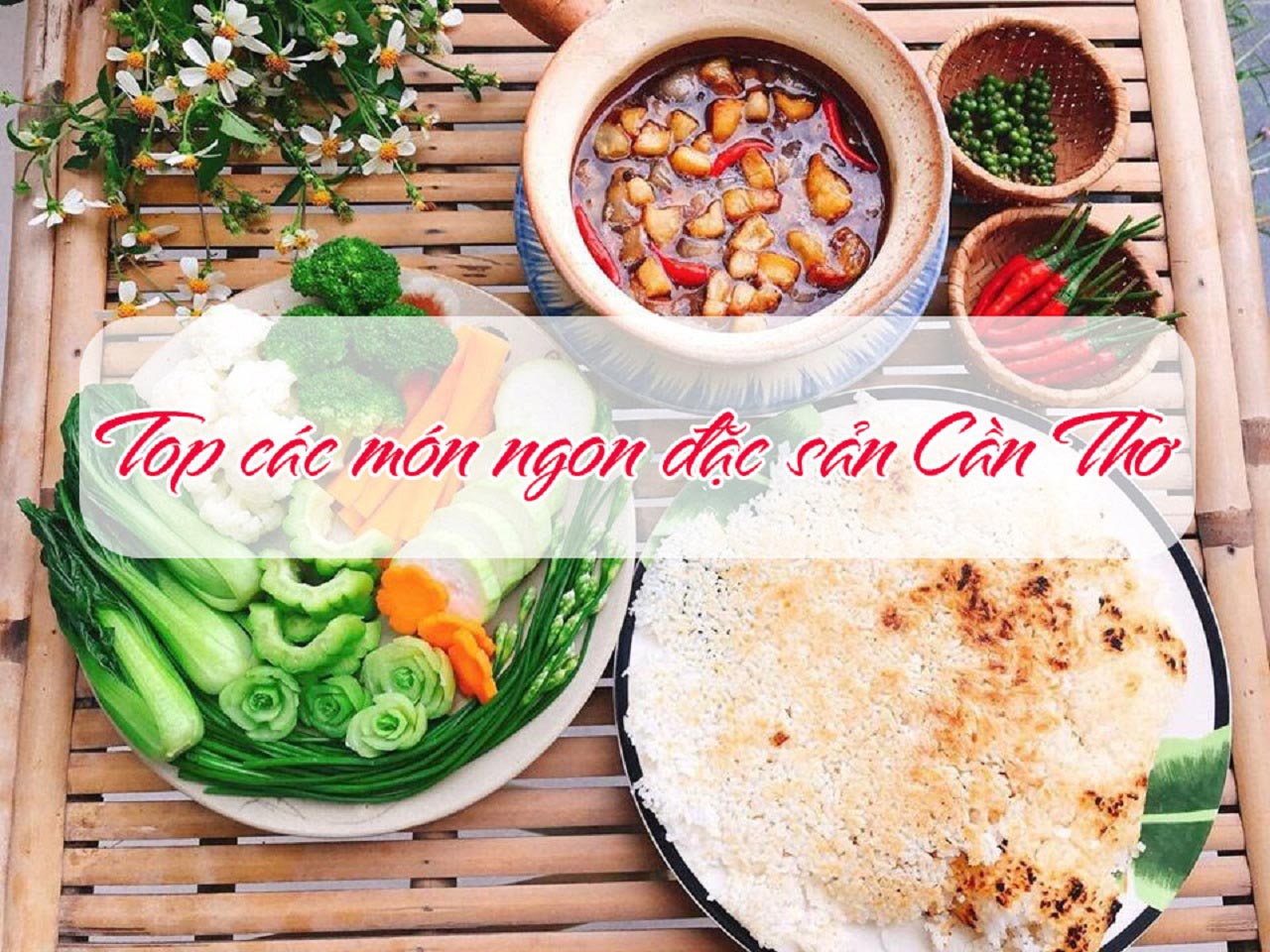 Top những món ngon nổi tiếng ở Cần Thơ