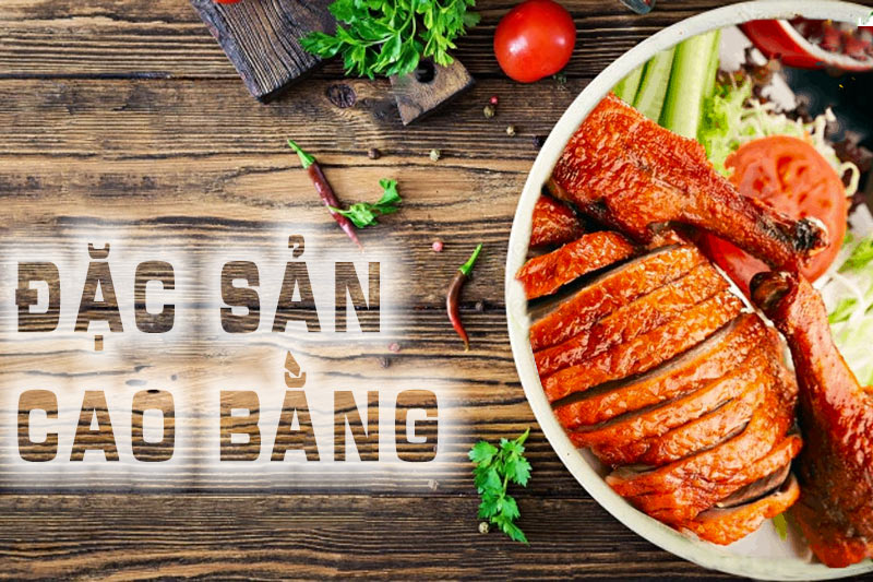 Top những món ngon nổi tiếng ở Cao Bằng