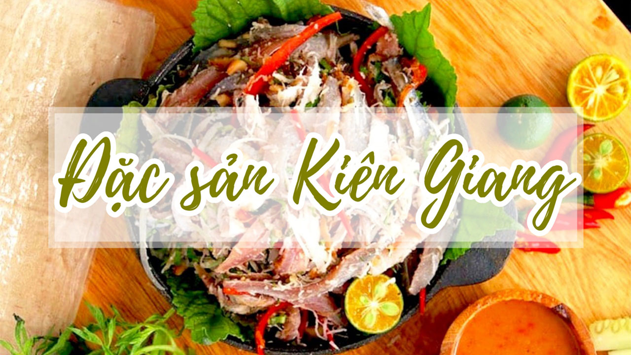 Top những món ngon nổi tiếng ở Kiên Giang