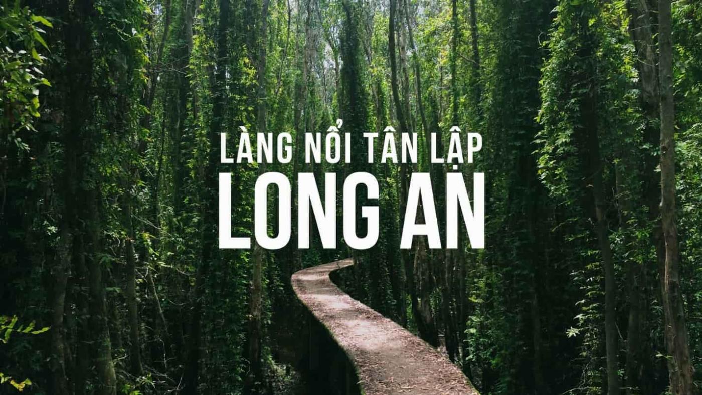 Giá vé các điểm tham quan tại Long An mới nhất.