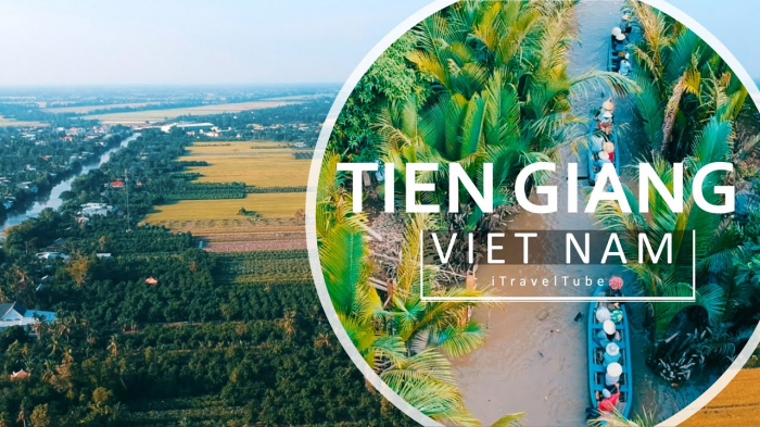 Tổng hợp các địa điểm du lịch vui chơi nổi tiếng ở Tiền Giang