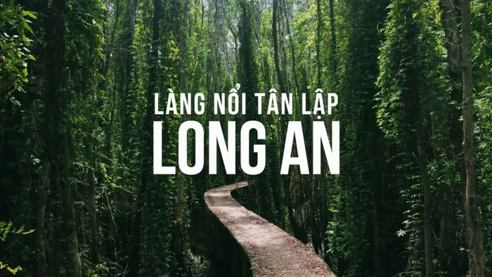 Giá vé các điểm tham quan tại Long An mới nhất
