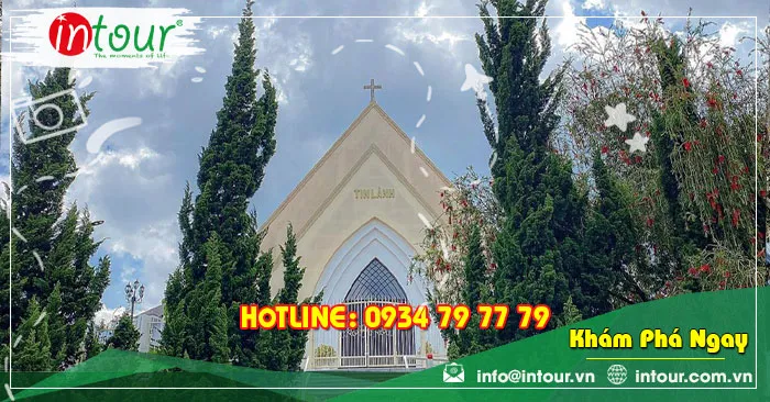 Nhà Thờ Tin Lành Đà Lạt Hiên Ngang Với Thời Gian